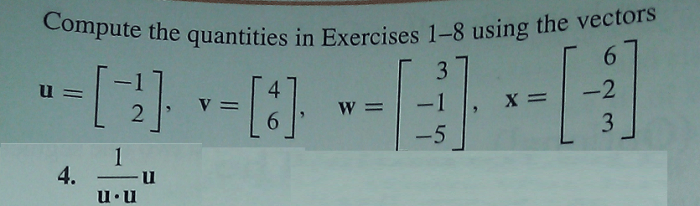 Compute the quantities in exercises 1 8 using the vectors